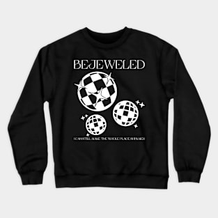 Best Believe I'm Still Bejeweled Midnights Eras Crewneck Sweatshirt